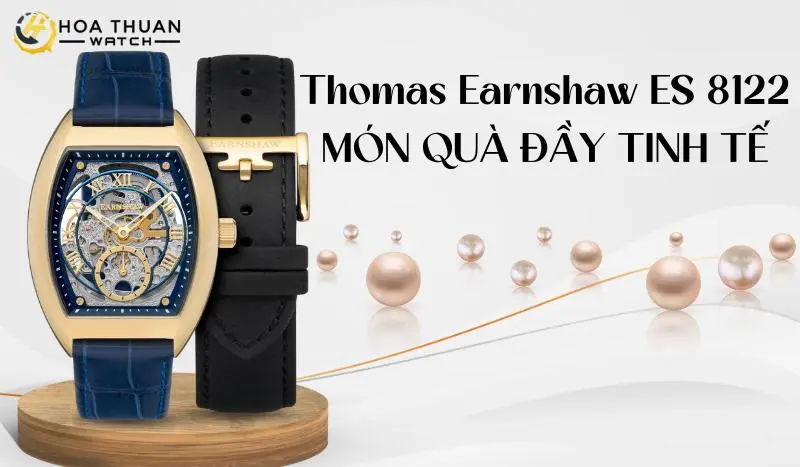 Thomas Earnshaw ES 8122 – Món quà đầy tinh tế