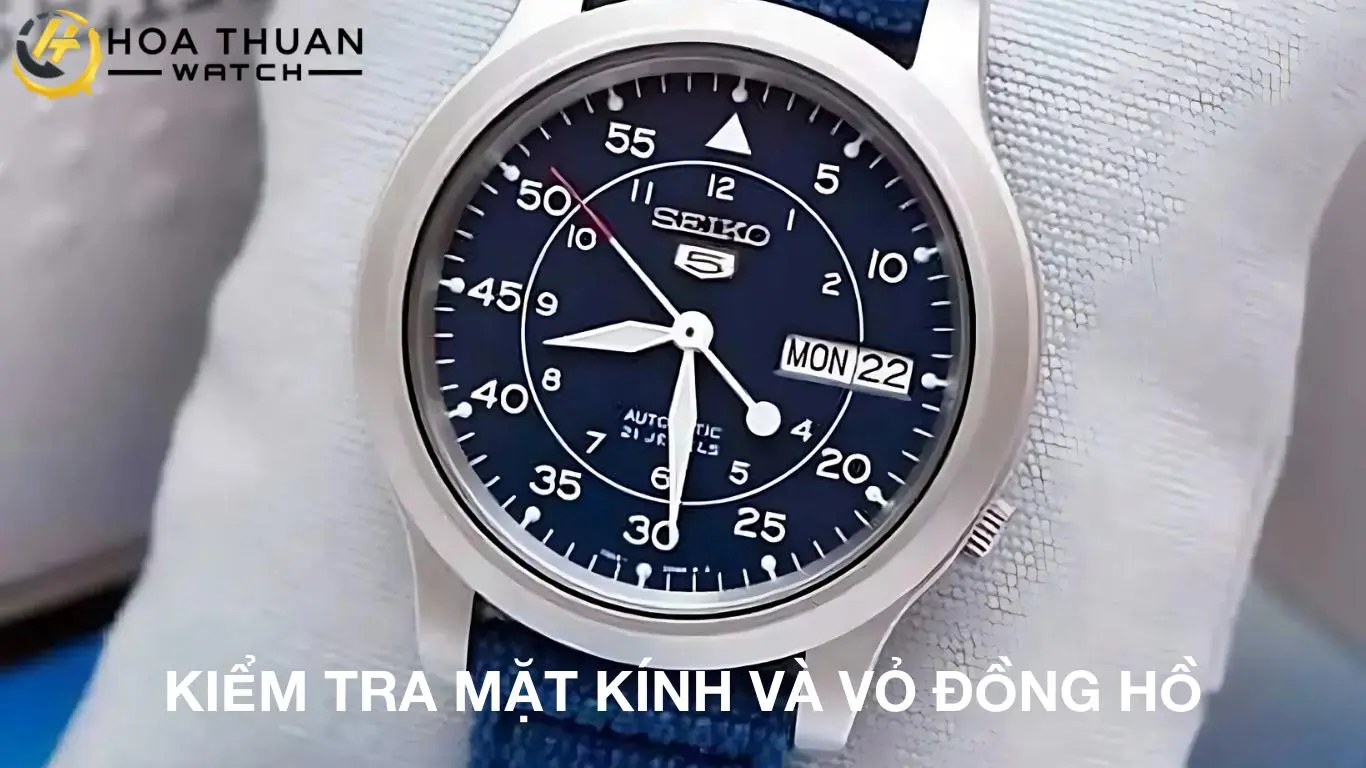 Kiểm tra mặt kính và vỏ đồng hồ