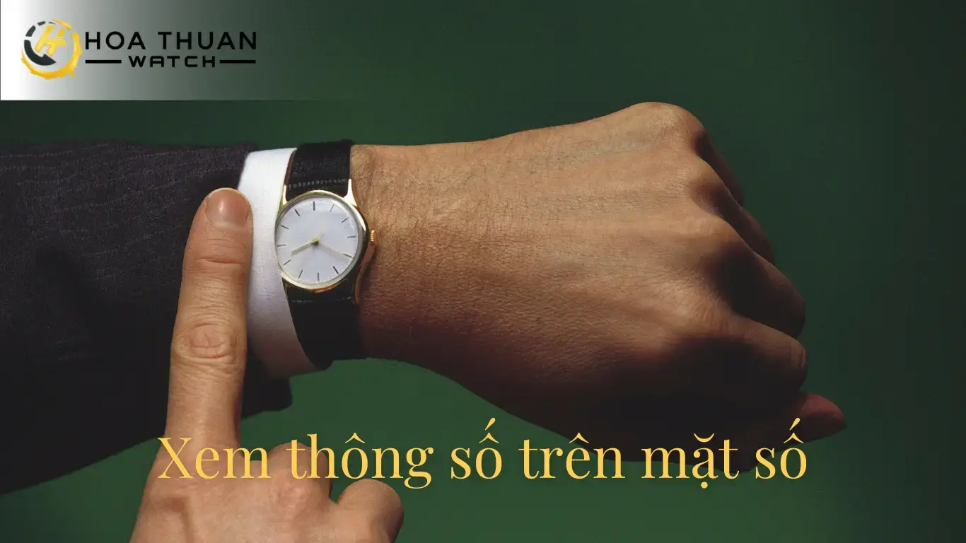 Cách đọc thông số đồng hồ trên mặt số