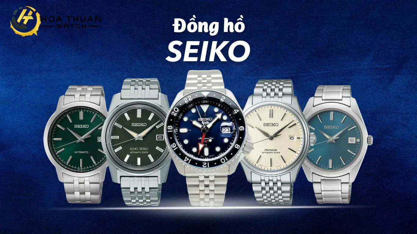 Các mẫu đồng hồ Seiko