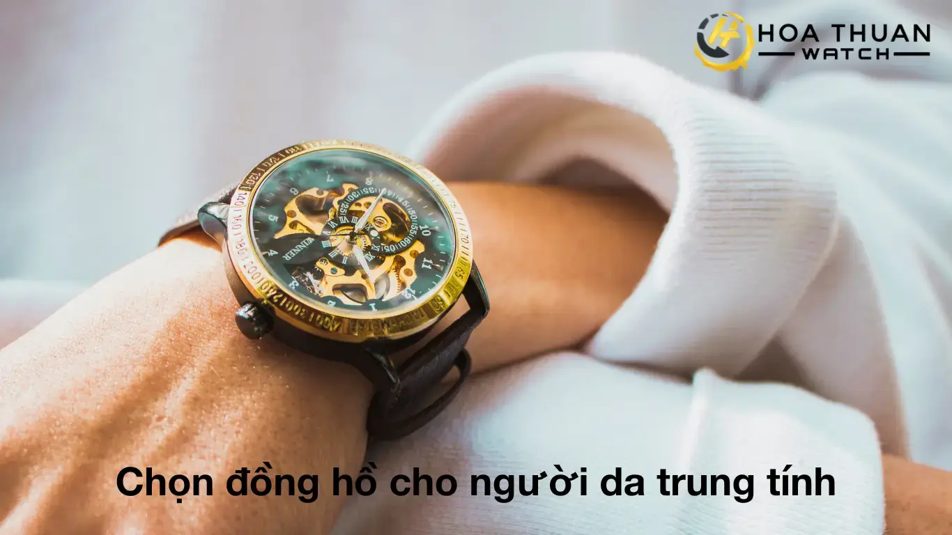 Chọn đồng hồ cho người da trung tính