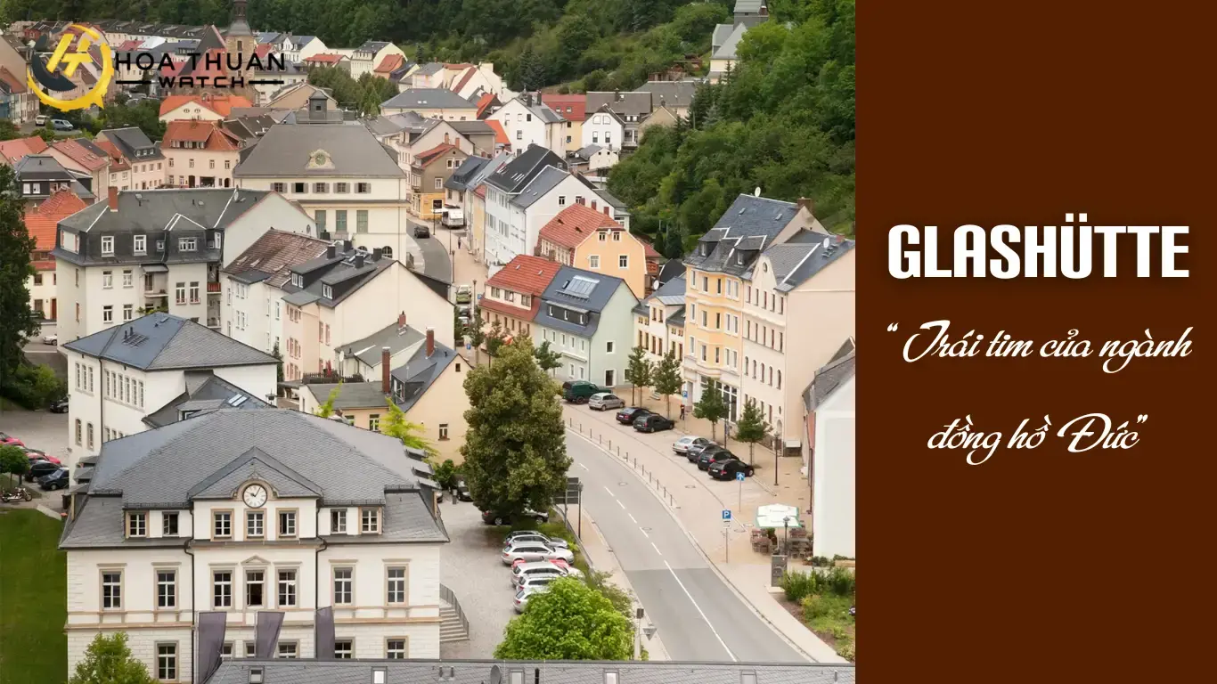 Glashütte – trái tim của ngành đồng hồ Đức