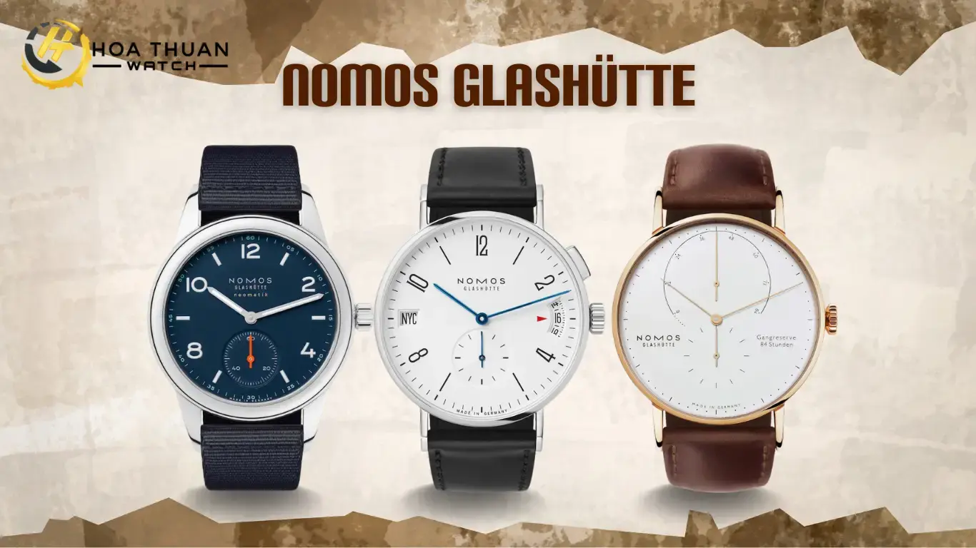 Nomos Glashütte – Tối giản, trẻ trung và đầy sáng tạo