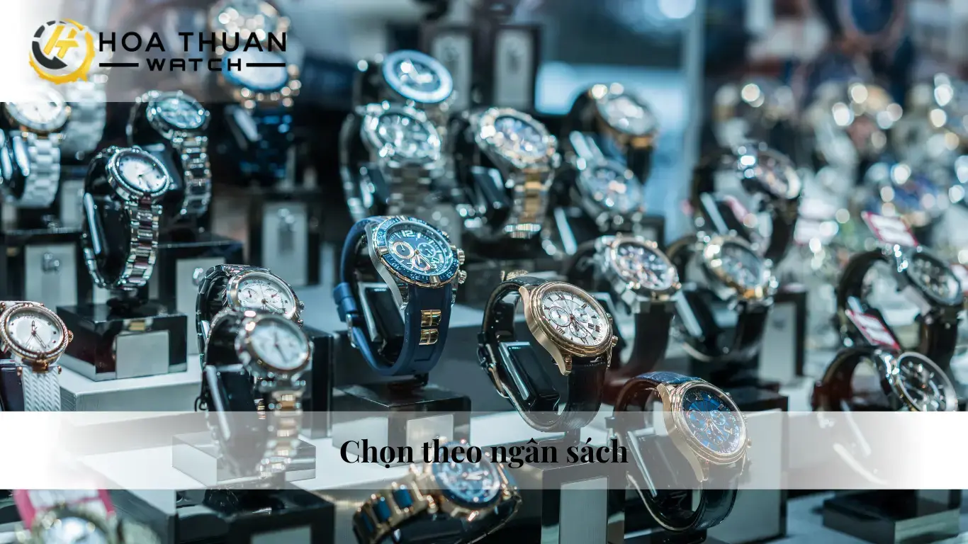 Chọn đồng hồ nam phù hợp với ngân sách