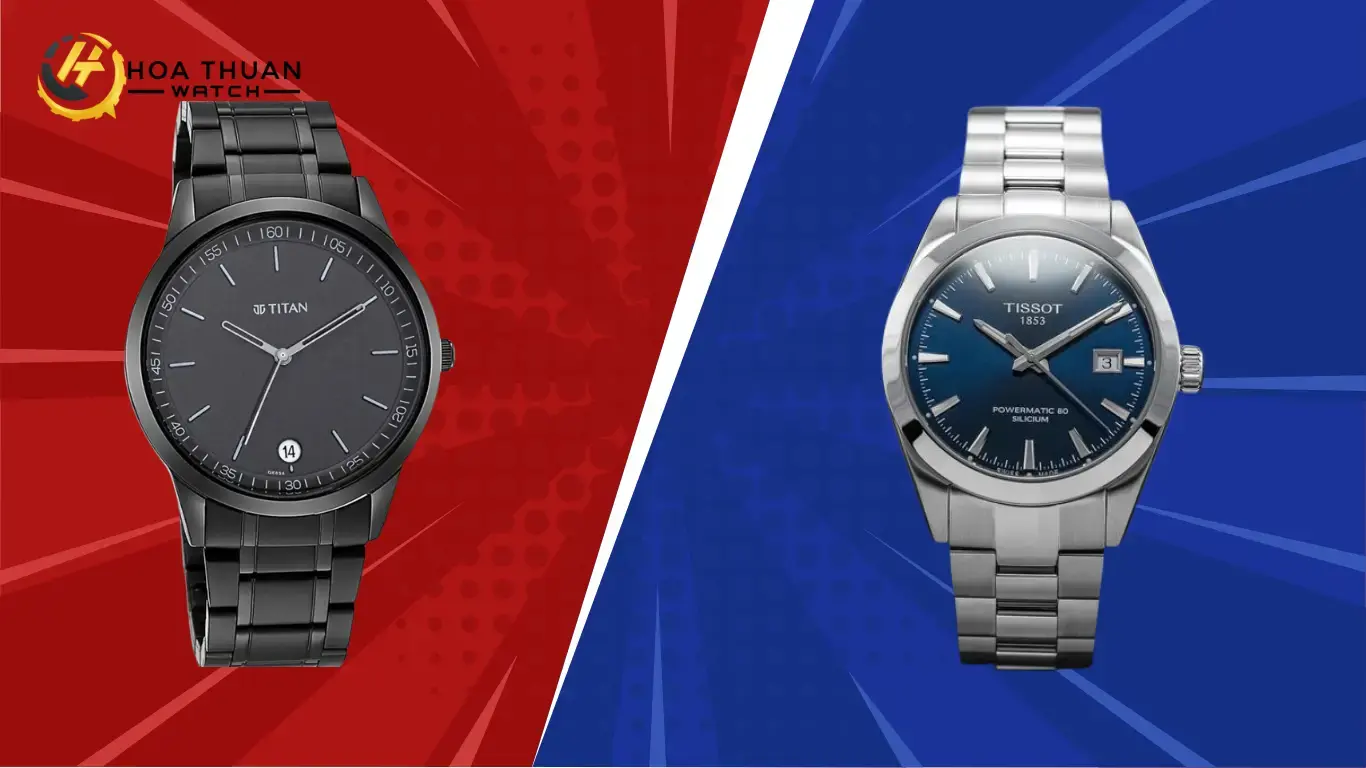 So sánh đồng hồ Titan vs. Tissot