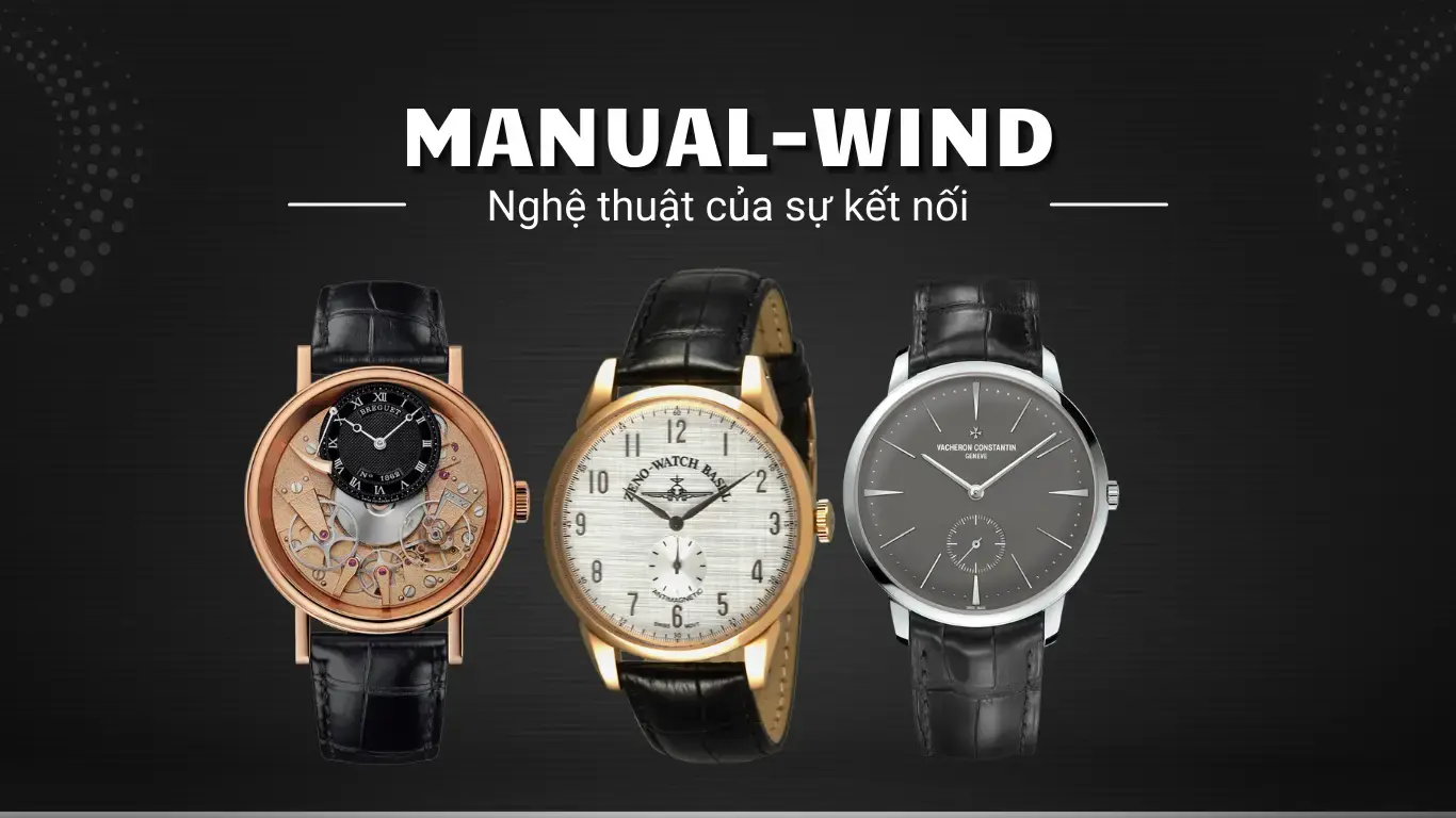 Đồng hồ lên dây cót tay (Manual wind)