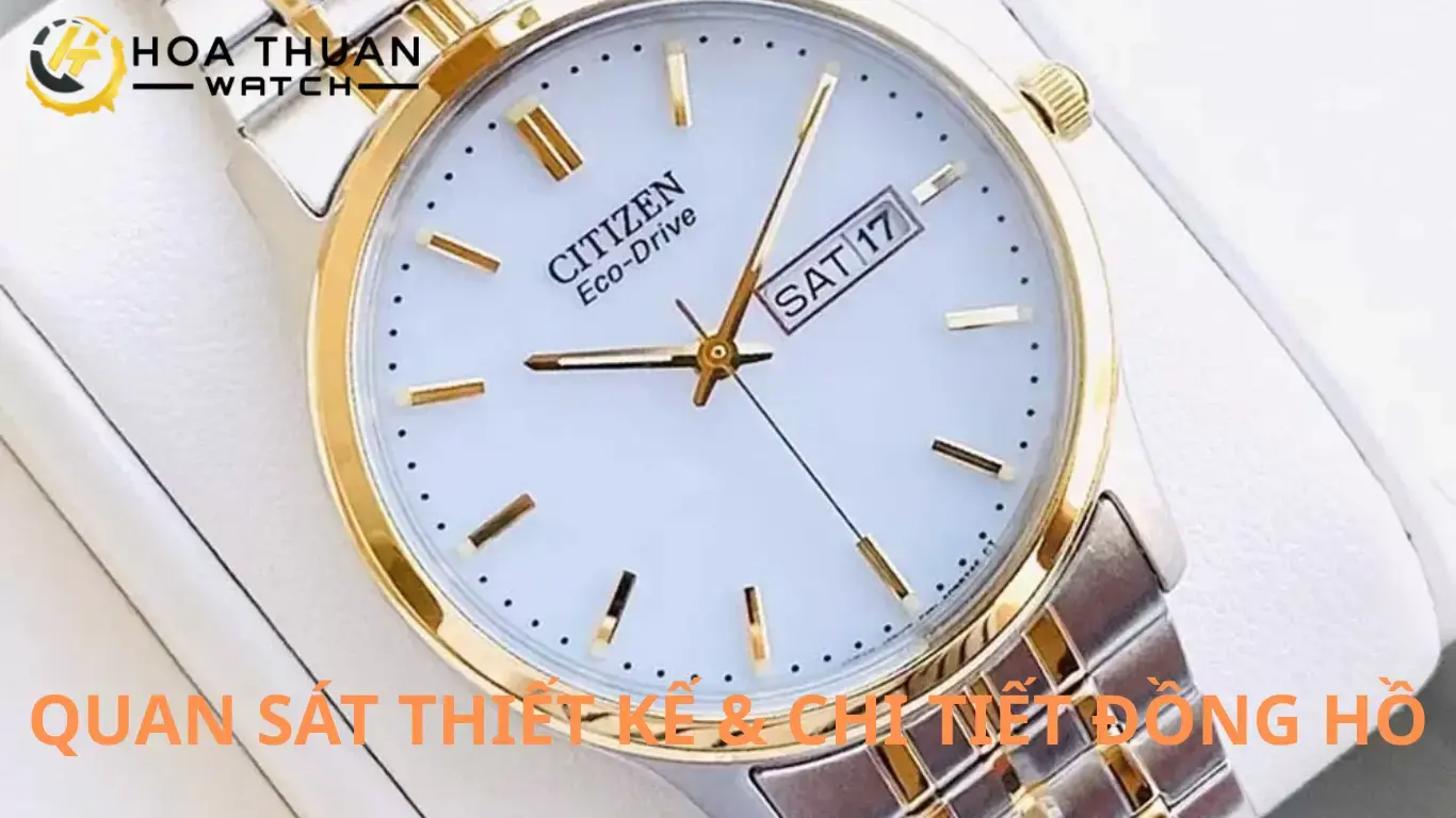 Quan sát thiết kế và chi tiết đồng hồ