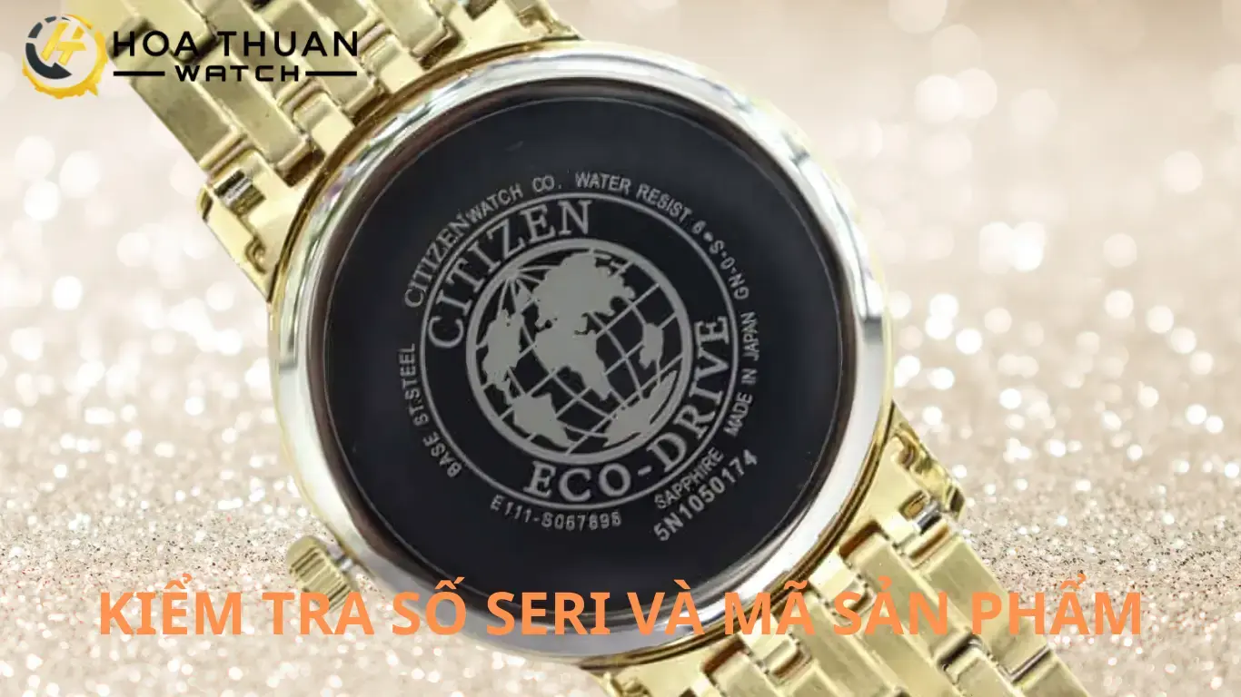 Nhận biết đồng hồ Citizen chính hãng qua số series