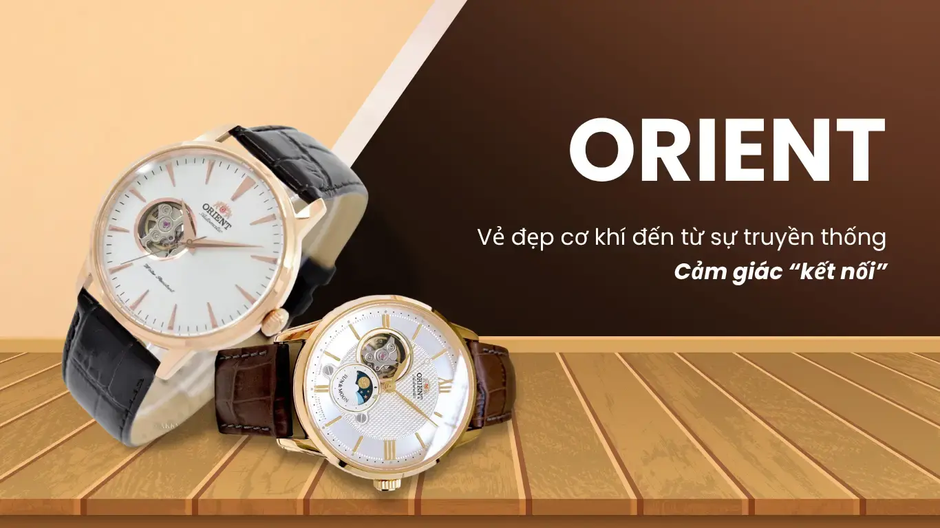 Đồng hồ Orient – Vẻ đẹp cơ khí đến từ sự truyền thống